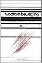Woord in beweging 6 ? Veertigdagentijd 2 9789024249374, Boeken, Godsdienst en Theologie, Verzenden, Gelezen
