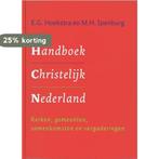 Handboek Christelijk Nederland 9789043509299 E.G. Hoekstra, Boeken, Verzenden, Gelezen, E.G. Hoekstra