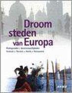 Droomsteden Van Europa 9789018016593, Gelezen, Onbekend, Verzenden