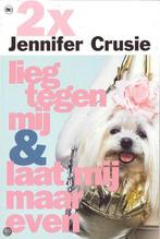 Lieg Tegen Mij / Laat Mij Maar Even 9789044329100, Verzenden, Gelezen, Jennifer Crusie