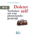 Dokter zelf 9789490951399 Evert-J. den Drijver, Boeken, Verzenden, Gelezen, Evert-J. den Drijver