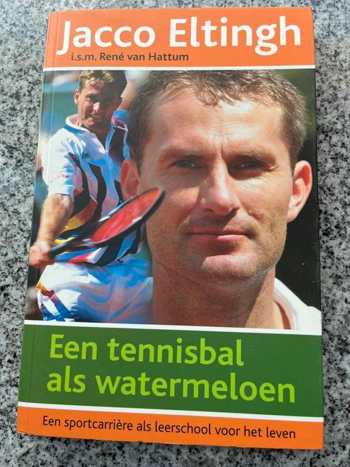 Een tennisbal als watermeloen – Jacco Eltingh, Boeken, Economie, Management en Marketing, Management, Gelezen, Verzenden