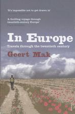 In Europe 9780099516736 Geert Mak, Boeken, Verzenden, Gelezen, Geert Mak