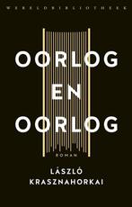 9789028451377 Oorlog en oorlog Laszlo Krasznahorkai, Verzenden, Nieuw, Laszlo Krasznahorkai