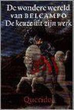 WONDERE WERELD VAN BELCAMPO 9789021452241 Belcampo, Verzenden, Gelezen, Belcampo