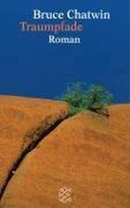 Traumpfade 9783596103645 Bruce Chatwin, Verzenden, Gelezen, Bruce Chatwin