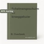 Schelmengeschuim en kroeggekuier 9789078802020 B. Overbeek, Verzenden, Gelezen, B. Overbeek