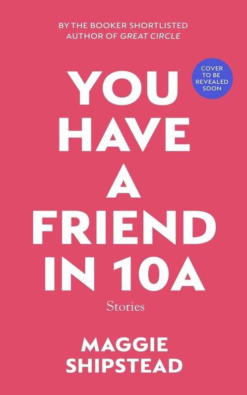 You have a friend in 10A 9780857526823 Maggie Shipstead, Boeken, Overige Boeken, Zo goed als nieuw, Verzenden