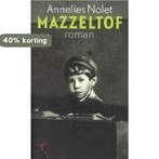 Mazzeltof 9789063050016 A. Nolet, Verzenden, Gelezen, A. Nolet