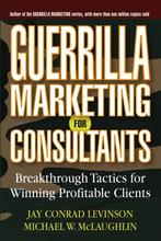 Guerrilla Marketing for Consultants 9780471618737, Boeken, Verzenden, Gelezen, Jay Conrad Levinson