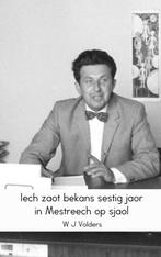 9789463428897 Iech zaot bekans sestig jaor in Mestreech o..., Nieuw, W.J. Volders, Verzenden