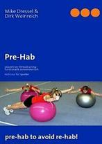 Pre-Hab.by Dressel, Mike New   ., Boeken, Gezondheid, Dieet en Voeding, Dressel, Mike, Zo goed als nieuw, Verzenden