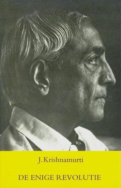 De enige revolutie - Jiddu Krishnamurti - 9789062718047 - Pa, Boeken, Esoterie en Spiritualiteit, Verzenden