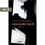 Land zonder Sarah 9789046805145 H. Mnstermann, Verzenden, Gelezen, H. Mnstermann