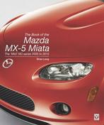 The Book of the Mazda MX-5 Miata The ‘Mk3’ NC-series, Boeken, Auto's | Boeken, Verzenden, Nieuw, Brian Long, Algemeen