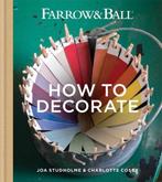 9781784720872 Farrow  Ball How To Decorate, Verzenden, Nieuw, Joa Studholme