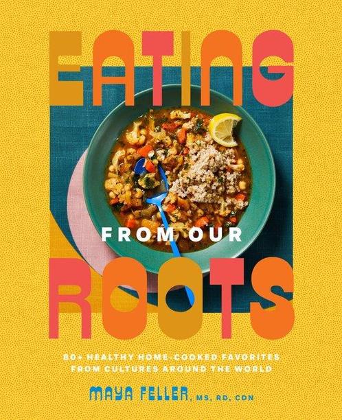 9780593235089 Eating from Our Roots Maya Feller, Boeken, Kookboeken, Nieuw, Verzenden