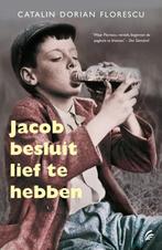 Jacob Besluit Lief Te Hebben 9789056724207, Gelezen, Catalin Dorian Florescu, Verzenden