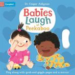 Babies Laugh- Babies Laugh at Peekaboo 9781035011971, Verzenden, Zo goed als nieuw, Dr Caspar Addyman