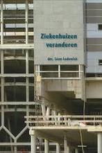Ziekenhuizen veranderen 9789090223834 L. Lodewick, Boeken, Verzenden, Zo goed als nieuw, L. Lodewick