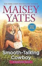 Smooth-Talking Cowboy: A Cowboy Romance (Gold Valley) vo..., Boeken, Gelezen, Yates, Maisey, Verzenden