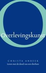 Overlevingskunst | C. Anbeek | 9789025959791, Boeken, Zo goed als nieuw, C. Anbeek