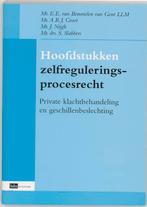 Hoofdstukken zelfreguleringsprocesrecht 9789039525272, Verzenden, Gelezen, L.L.M. Bemmelen van Gent