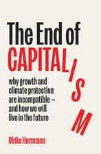 9781915590930 The End of Capitalism Ulrike Herrmann, Verzenden, Nieuw, Ulrike Herrmann