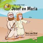 Op weg met Jozef en Maria / Op weg met / 3 9789492343123, Verzenden, Gelezen, Terry van Driel