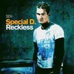 cd - Special D. - Reckless, Verzenden, Zo goed als nieuw