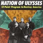 Nation Of Ulysses - 13-Point Program To Destroy America, Verzenden, Nieuw in verpakking