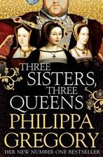 Three Sisters, Three Queens 9781471133039 Philippa Gregory, Verzenden, Gelezen, Philippa Gregory