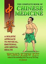 The Complete Book of Chinese Medicine 9789834087906, Verzenden, Zo goed als nieuw, Kiew Kit Wong