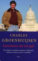 Amerikanen Zijn Niet Gek 9789050187817 Charles Groenhuijsen, Boeken, Gelezen, Charles Groenhuijsen, Verzenden
