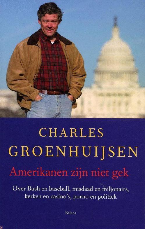 Amerikanen Zijn Niet Gek 9789050187817 Charles Groenhuijsen, Boeken, Wetenschap, Gelezen, Verzenden