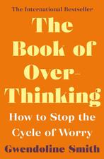 The Book of Overthinking 9781838952785 Gwendoline Smith, Verzenden, Zo goed als nieuw, Gwendoline Smith