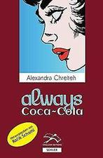 Always Coca-Cola  Chreiteh, Alexandra  Book, Zo goed als nieuw, Alexandra Chreiteh, Verzenden