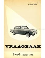 1961 - 1964 FORD TAUNUS 17M, VRAAGBAAK, Auto diversen, Handleidingen en Instructieboekjes