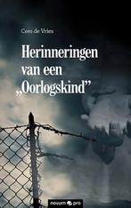 Herinneringen van een Oorlogskind 9783990642733, Verzenden, Gelezen, Cees de Vries