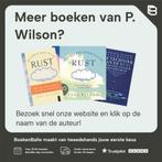 Het grote boek van de RUST 9789063050146 P. Wilson, Boeken, Verzenden, Gelezen, P. Wilson