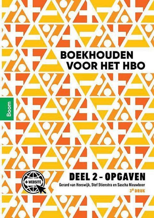 9789024427857 Boekhouden voor het hbo deel 2 Opgaven, Boeken, Schoolboeken, Zo goed als nieuw, Verzenden