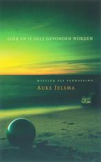 Zoek en je zult gevonden worden 9789025957551 A. Jelsma, Boeken, Verzenden, Gelezen, A. Jelsma