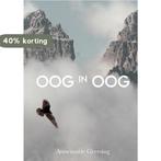 Oog in oog 9789492959911 Annemarie Geersing, Boeken, Verzenden, Zo goed als nieuw, Annemarie Geersing