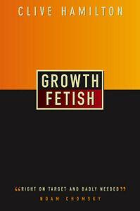 Growth fetish by Clive Hamilton (Paperback), Boeken, Taal | Engels, Gelezen, Verzenden