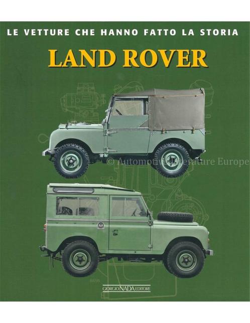 LAND ROVER, LE VETTURE CHE HANNO LA STORIA, Boeken, Auto's | Boeken