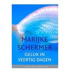 Geluk in veertig dagen / Literaire Juweeltjes 9789085166627, Verzenden, Zo goed als nieuw, Marijke Schermer