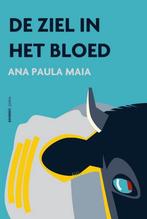 De ziel in het bloed 9789490042165 Ana Paula Maia, Verzenden, Zo goed als nieuw, Ana Paula Maia