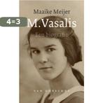 M. Vasalis 9789028241206 Maaike Meijer, Boeken, Verzenden, Zo goed als nieuw, Maaike Meijer