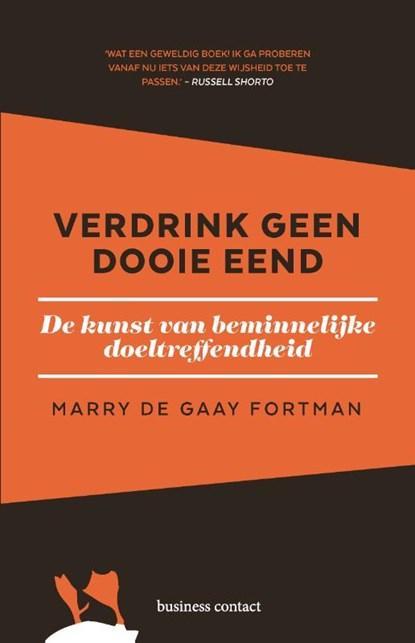 Verdrink geen dooie eend | 9789047013471 | Marry de Gaay, Boeken, Wetenschap, Zo goed als nieuw