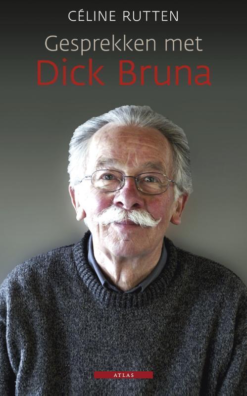 Gesprekken met Dick Bruna 9789045019697 Céline Rutten, Boeken, Hobby en Vrije tijd, Gelezen, Verzenden